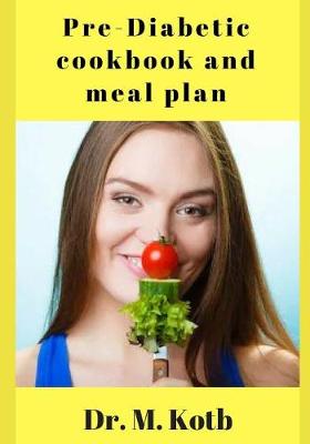 Book cover for Pre-Diabetic Cookbook and Meal Plan