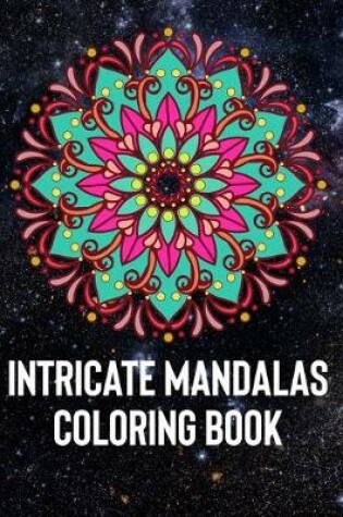 Cover of Intricate Mandalas