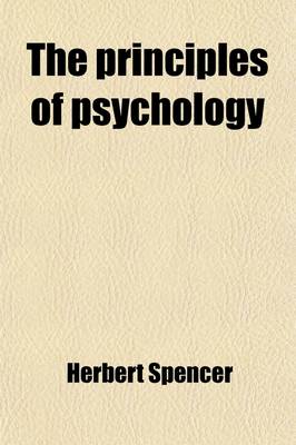 Book cover for The Principles of Psychology (Volume 2); Special Analysis, General Analysis, Corollaries