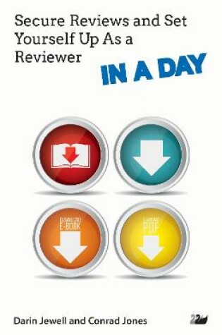 Cover of Secure Reviews and Set Yourself Up As a Reviewer IN A DAY