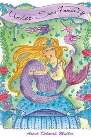 Cover of Under the Sea Fantasea