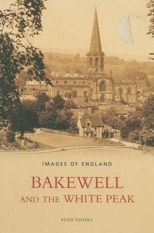 Cover of Bakewell and the White Peak
