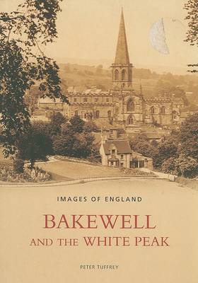 Book cover for Bakewell and the White Peak