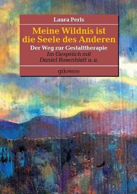 Book cover for Meine Wildnis ist die Seele des anderen