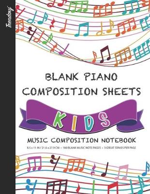 Book cover for Trendoxy(TM) - Blank Music Note Sheets KIDS Piano Composition Notebook (8.5 x 11 Inches, 100 Pages, 3 Great Staves Per Page) Unisex Rainbow Music Notes Design Cover - Perfect For Beginners, Teachers