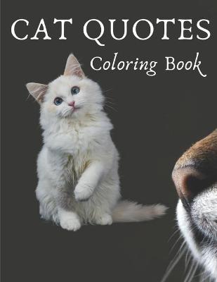 Book cover for Cat Quotes Coloring Book