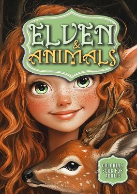 Book cover for Elven and Animals Coloring Book for Adults