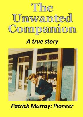 Book cover for The Unwanted Companion: A True Story