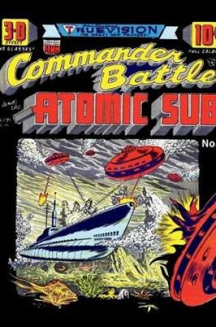 Cover of Commander Battle and the Atomic Sub #1