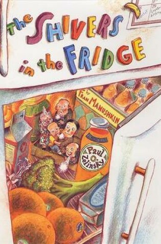 Cover of The Shivers in the Fridge