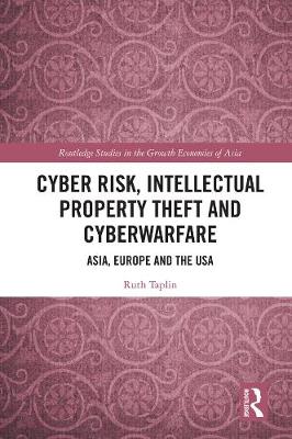 Cover of Cyber Risk, Intellectual Property Theft and Cyberwarfare