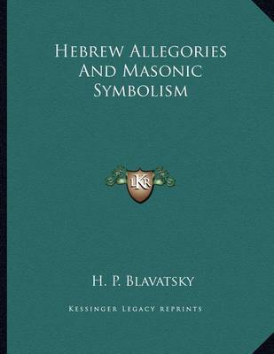 Book cover for Hebrew Allegories and Masonic Symbolism