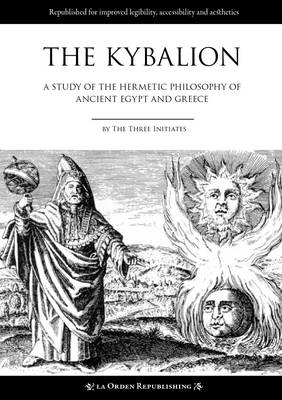 Book cover for The Kybalion: A Study of the Hermetic Philosophy of Ancient Egypt and Greece