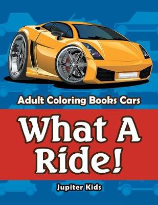 Book cover for What A Ride!