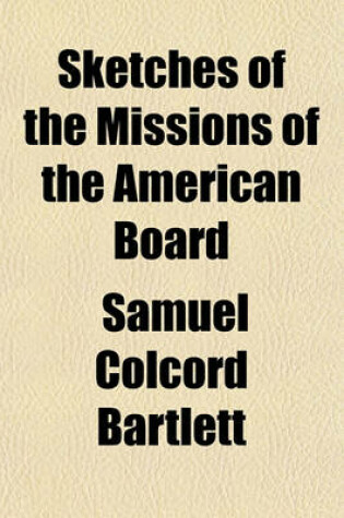 Cover of Sketches of the Missions of the American Board