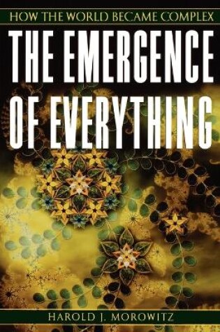 Cover of The Emergence of Everything