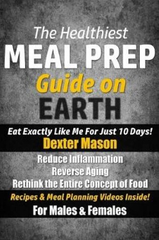 Cover of The Healthiest Meal Prep Guide on Earth