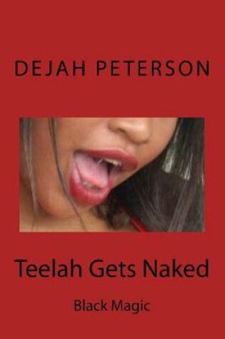 Cover of Teelah Gets Naked