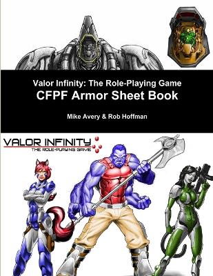 Book cover for Valor Infinity: the Role-Playing Game Cfpf Armor Sheet Book