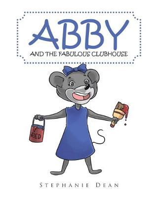 Book cover for Abby and the Fabulous Clubhouse