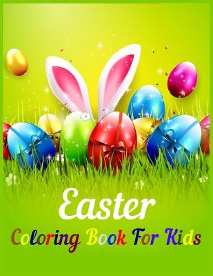 Book cover for Easter Coloring Book For Kids