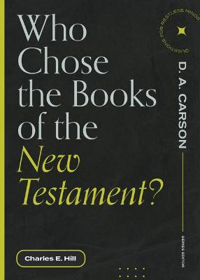 Book cover for Who Chose the Books of the New Testament?