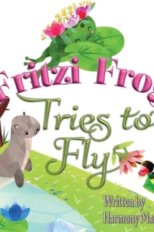 Cover of Fritzi Frog Tries to Fly