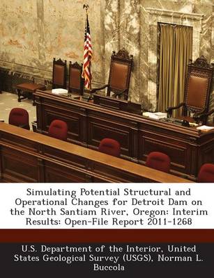 Book cover for Simulating Potential Structural and Operational Changes for Detroit Dam on the North Santiam River, Oregon