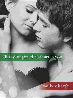 Book cover for All I Want for Christmas Is You (Short Story)