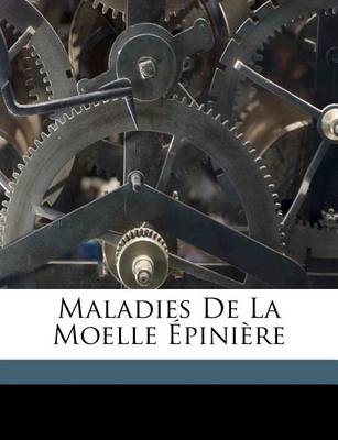 Book cover for Maladies de La Moelle Epiniere