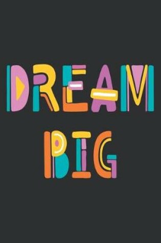 Cover of Dream Big