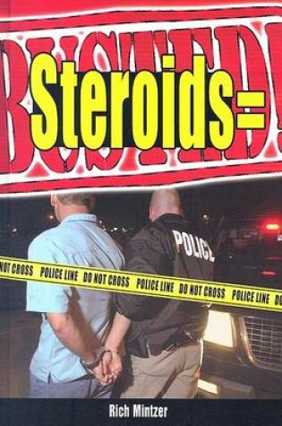 Cover of Steroids = Busted!