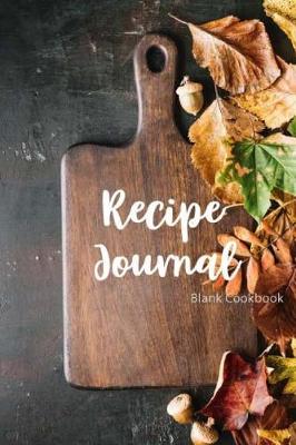 Cover of Blank Cookbook Recipe Journal