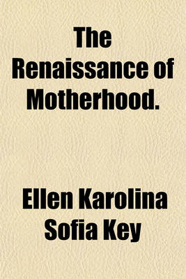 Book cover for The Renaissance of Motherhood.