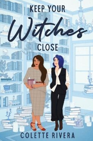 Cover of Keep Your Witches Close