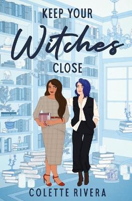 Book cover for Keep Your Witches Close