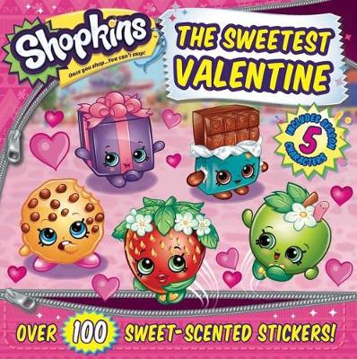 Cover of Shopkins the Sweetest Valentine