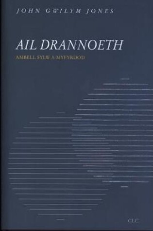 Cover of Ail Drannoeth - Ambell Sylw a Myfyrdod