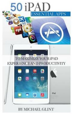 Cover of 50 iPad Essentials Apps