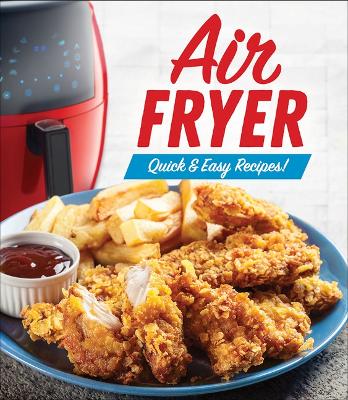 Cover of Air Fryer: Quick & Easy Recipes!