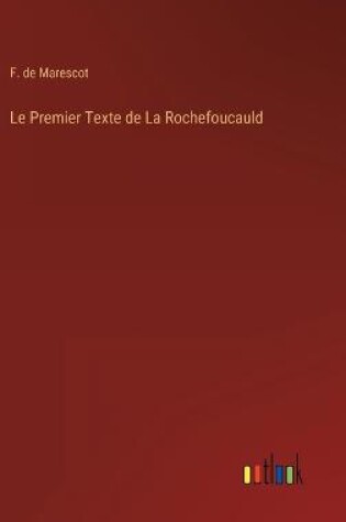 Cover of Le Premier Texte de La Rochefoucauld