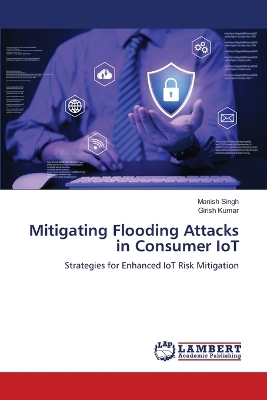 Book cover for Mitigating Flooding Attacks in Consumer IoT