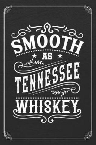 Cover of Smooth As Tennessee Whiskey