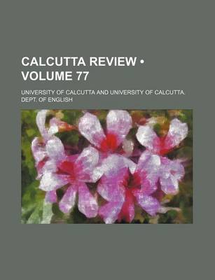 Book cover for Calcutta Review (Volume 77 )