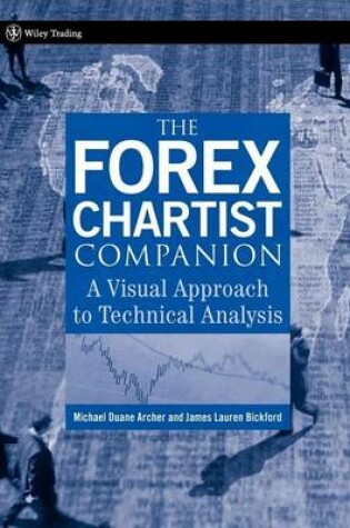 Cover of The Forex Chartist Companion: A Visual Approach to Technical Analysis