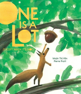Book cover for One Is A Lot (except When It's Not)
