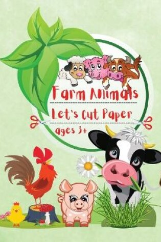 Cover of Farm Animals Let's Cut Paper