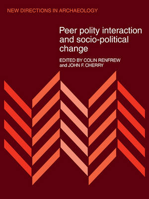 Book cover for Peer Polity Interaction and Socio-political Change
