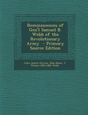 Book cover for Reminiscences of Gen'l Samuel B. Webb of the Revolutionary Army - Primary Source Edition
