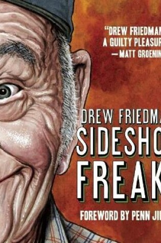 Cover of Drew Friedman's Sideshow Freaks